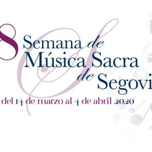 38 Semana de Música Sacra de Segovia 38 Semana de Música Sacra de Segovia