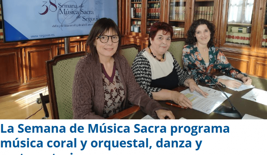 La Semana de Música Sacra programa música coral y orquestal, danza y cortometrajes
