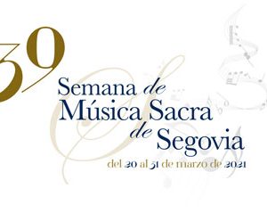 39 Semana de Música Sacra de Segovia 39 Semana de Música Sacra de Segovia