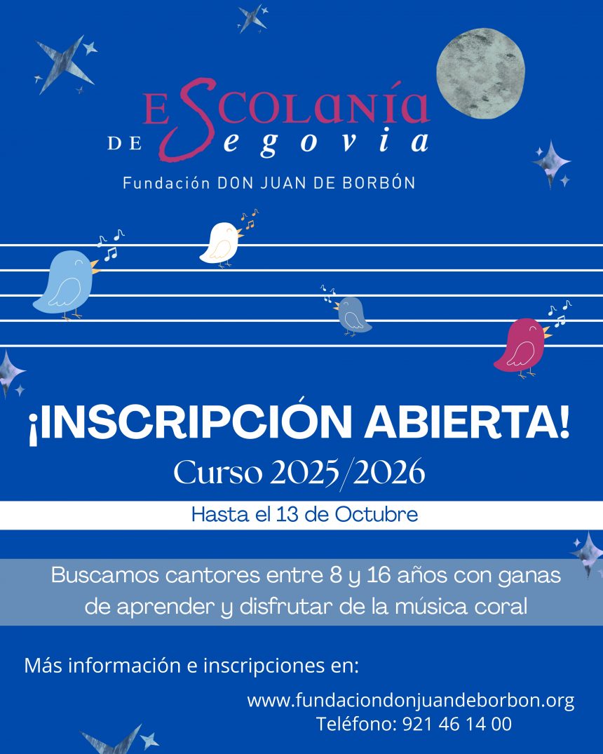 La Escolanía de Segovia abre el plazo de inscripción para el curso 2025/26 La Escolanía de Segovia abre el plazo de inscripción para el curso 2025/26